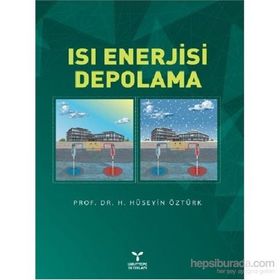Isı Enerjisi Depolama - H. Hüseyin Öztürk