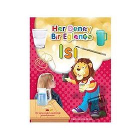 Isı / Her Deney Bir Eğlence - Kolektif - Martı Yayınları