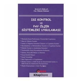 Isı Kontrol ve Pay Ölçer Sistemleri Uygulaması - Hasan Özkan