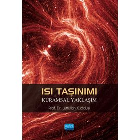 Isı Taşınımı Kuramsal Yaklaşım Lütfullah Kuddusi