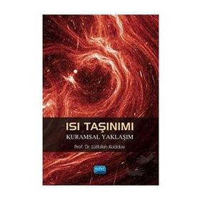 Isı Taşınımı Kuramsal Yaklaşım Lütfullah Kuddusi