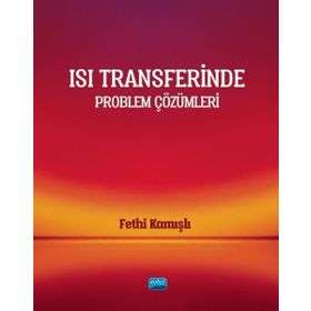 Isı Transferinde Problem Çözümleri Fethi Kamışlı