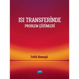 Isı Transferinde Problem Çözümleri Fethi Kamışlı