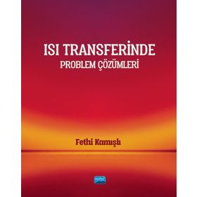 Isı Transferinde Problem Çözümleri Fethi Kamışlı