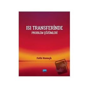 Isı Transferinde Problem Çözümleri Fethi Kamışlı
