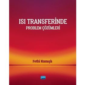 Isı Transferinde Problem Çözümleri Fethi Kamışlı