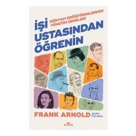 İşi Ustasından Öğrenin - Frank Arnold