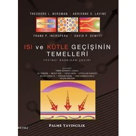 Isı ve Kütle Geçişinin Temelleri - Frank P. Incropera;David P. Dewitt