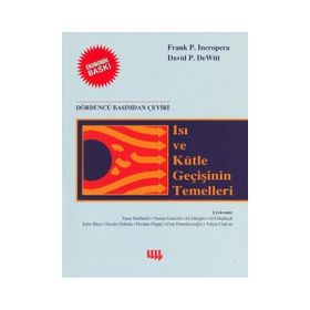 Isı ve Kütle Geçişinin Temelleri - Frank P. Incropera;David P. Dewitt