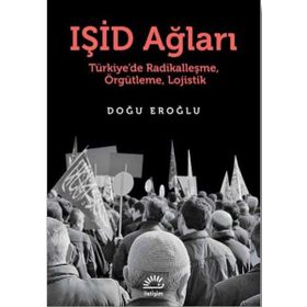 IŞİD Ağları - Doğu Eroğlu