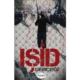 IŞİD Gerçeği - gazeteci mustafa kilic