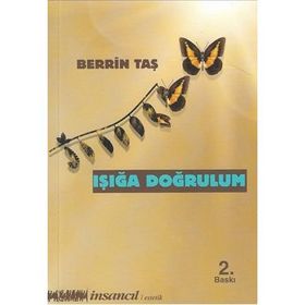 IŞIĞA DOĞRULUM - BERRIN TAŞ