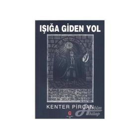 Işığa Giden Yol - Kenter Pircan