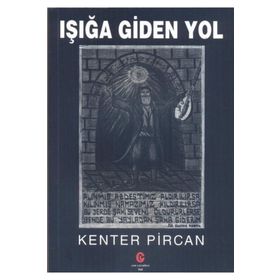 Işığa Giden Yol - Kenter Pircan