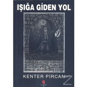 Işığa Giden Yol - Kenter Pircan