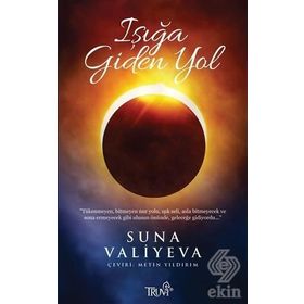 Işığa Giden Yol - Suna Valiyeva