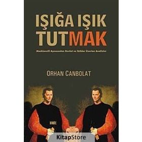 Işığa Işık Tutmak - Orhan Canbolat
