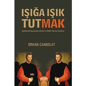 Işığa Işık Tutmak - Orhan Canbolat