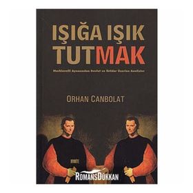 Işığa Işık Tutmak - Orhan Canbolat