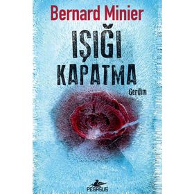 Işığı Kapatma Bernard Minier