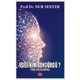 Işığı Kim Söndürdü? Türk Aydınlanması Kırmızı Kedi Yayınevi