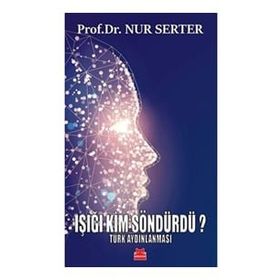 Işığı Kim Söndürdü? Türk Aydınlanması Kırmızı Kedi Yayınevi