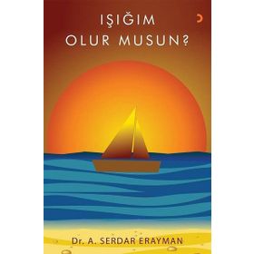Işığım Olur Musun? - A. Serdar Erayman