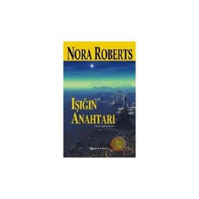 IŞIĞIN ANAHTARI - NORA ROBERTS