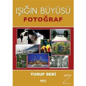 Işığın Büyüsü - Yusuf Seki