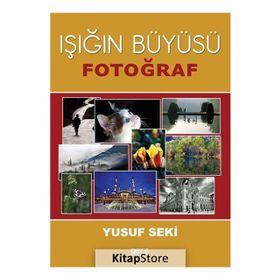 Işığın Büyüsü - Yusuf Seki