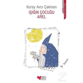 Işığın Çocuğu Arel - Koray Avcı Çakman