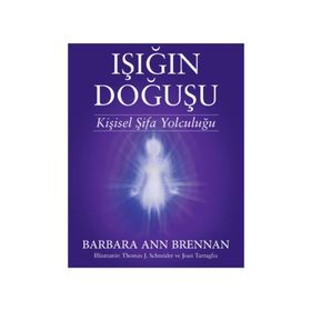 Işığın Doğuşu - Barbara Ann Brennan