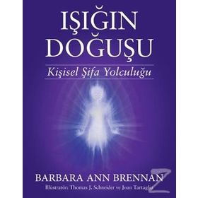 Işığın Doğuşu - Barbara Ann Brennan