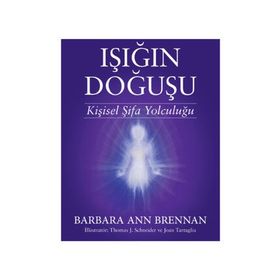 Işığın Doğuşu - Barbara Ann Brennan