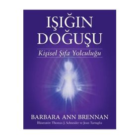 Işığın Doğuşu - Barbara Ann Brennan