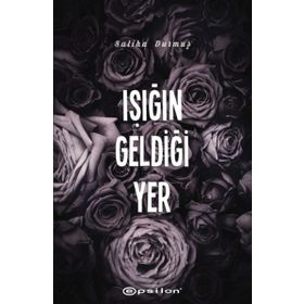 Işığın Geldiği Yer - Saliha Durmuş