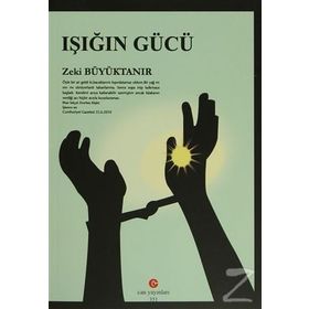 IŞIĞIN GÜCÜ - ZEKI BÜYÜKTANIR