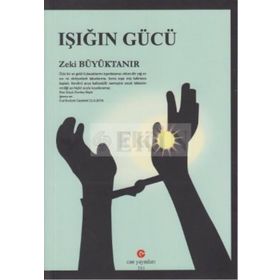 IŞIĞIN GÜCÜ - ZEKI BÜYÜKTANIR