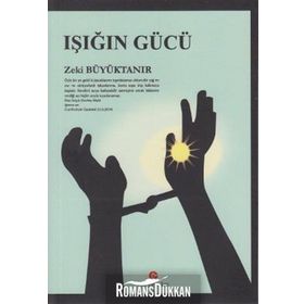 IŞIĞIN GÜCÜ - ZEKI BÜYÜKTANIR