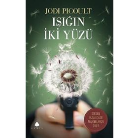 Işığın İki Yüzü - Jodi Picoult