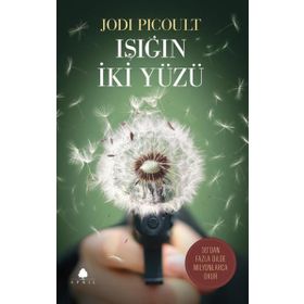 Işığın İki Yüzü - Jodi Picoult