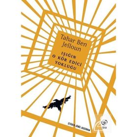 IŞIĞIN O KÖR EDICI YOKLUĞU - TAHAR BEN JELLOUN