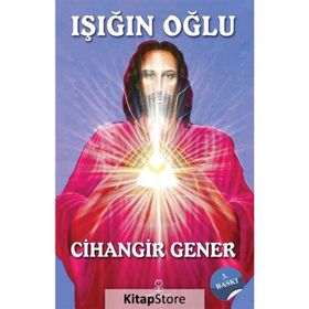 Işığın Oğlu - Cihangir Gener