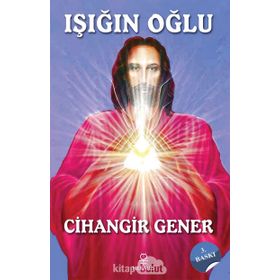 Işığın Oğlu - Cihangir Gener