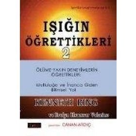 Işığın Öğrettikleri 2 - Evelyn Elsaesser Valarino Kenneth Ring