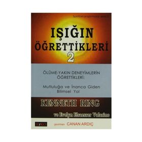 Işığın Öğrettikleri 2 - Evelyn Elsaesser Valarino Kenneth Ring