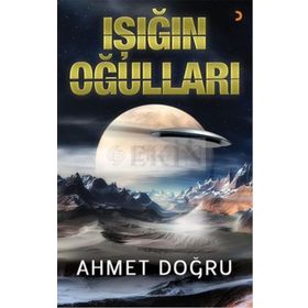 Işığın Oğulları - Ahmet Doğru