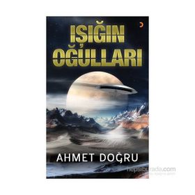 Işığın Oğulları - Ahmet Doğru