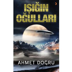 Işığın Oğulları - Ahmet Doğru