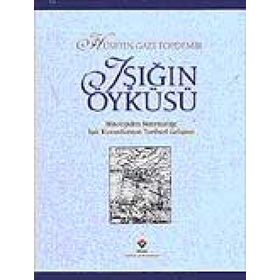 IŞIĞIN ÖYKÜSÜ - HÜSEYİN GAZI TOPDEMIR